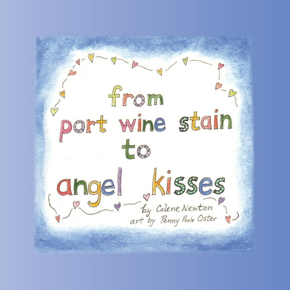 From Port Wine Stain to Angel Kisses, (Paperback)