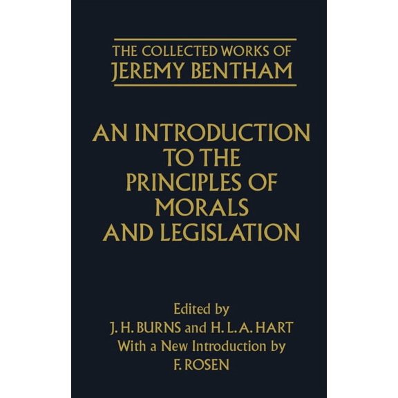 The ^Acollected Works of Jeremy Bentham An Introduction to the Principles of Morals and Legislation, (Paperback)