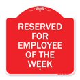 thumbnail image 1 of SignMission A-DES-RW-1818-23204 18 x 18 Po Signe de la Série Designer - Réservé aux Employés de la Semaine&44; Rouge & Blanc, 1 of 1
