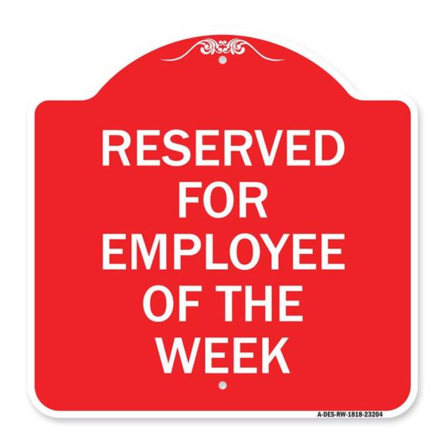 SignMission A-DES-RW-1818-23204 18 x 18 Po Signe de la Série Designer - Réservé aux Employés de la Semaine&44; Rouge & Blanc
