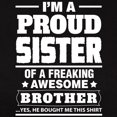 thumbnail image 3 of CafePress - I'm A Proud Sister Of A Freaking Awesome Brother T - Women's Traditional Fit Dark T-Shirt, 3 of 4