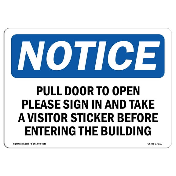 OSHA Notice Sign - Pull Door To Open Please | Aluminum Sign | Protect Your Business, Construction Site, Warehouse & Shop Area | Made in the USA
