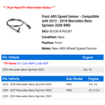thumbnail image 2 of Front ABS Speed Sensor - Compatible with 2012 - 2018 Mercedes-Benz Sprinter 2500 RWD 2013 2014 2015 2016 2017, 2 of 2