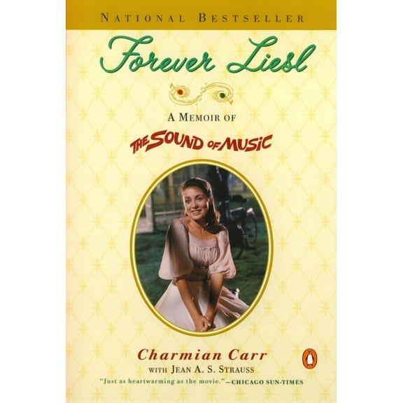 Forever Liesl: A Memoir of The Sound of Music, (Paperback)