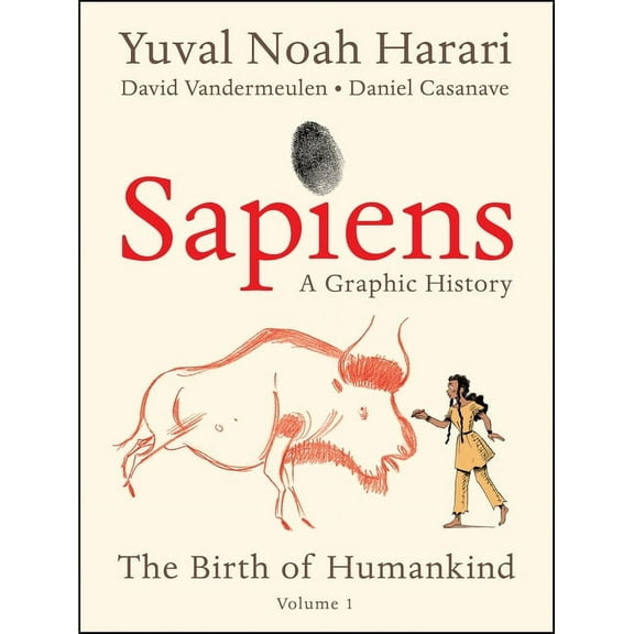 Sapiens: A Graphic History: The Birth of Humankind (Vol. 1), (Paperback)