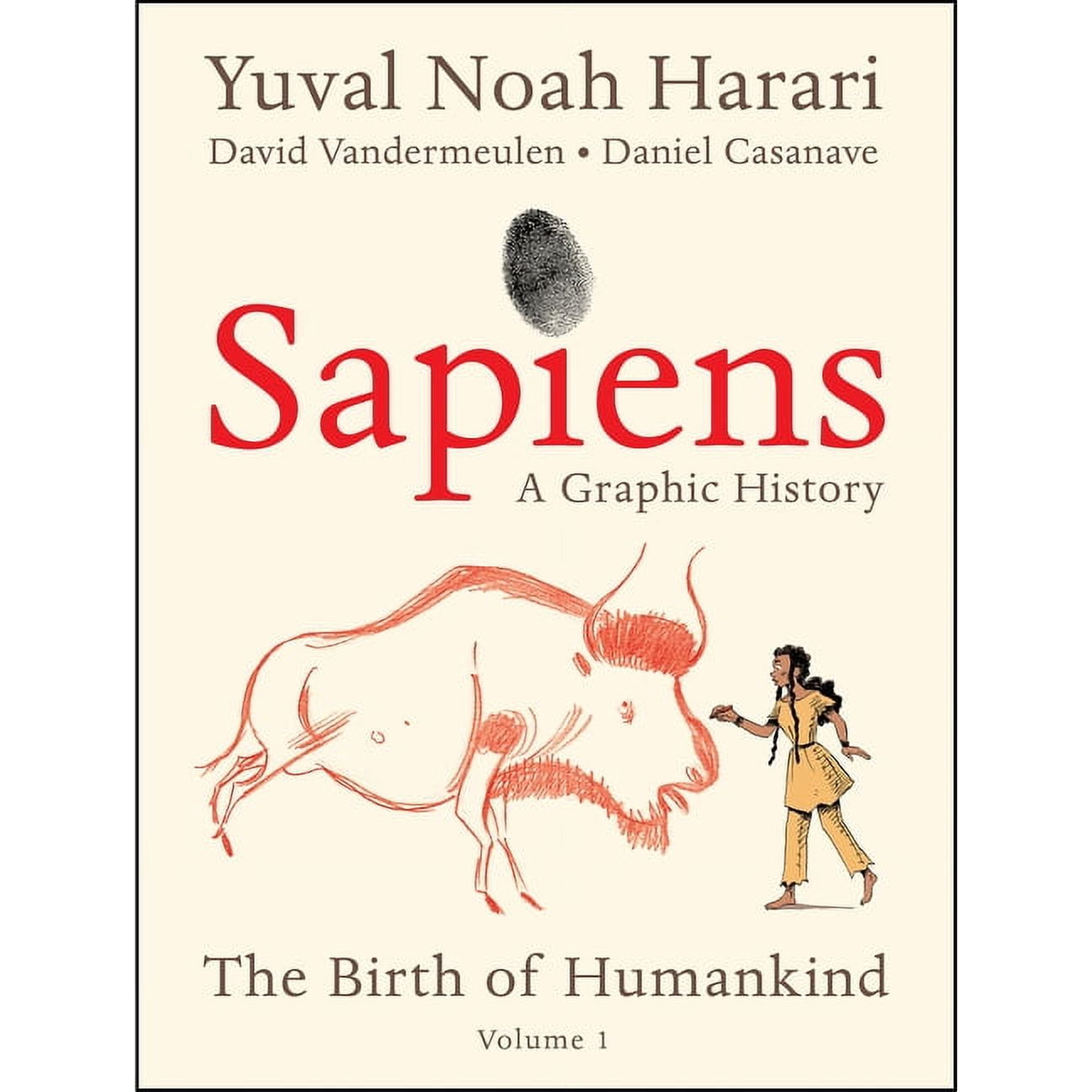 Sapiens: A Graphic History: The Birth of Humankind (Vol. 1) (Paperback)