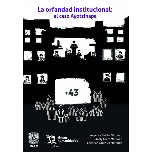 La orfandad institucional: el caso ayotzinapa