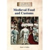 Medieval Food and Customs, Used [Library Binding]