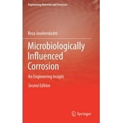 Engineering Materials and Processes: Microbiologically Influenced Corrosion: An Engineering Insight (Hardcover)