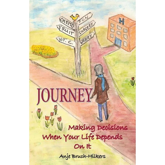 Journey : Making Decisions When Your Life Depends on It