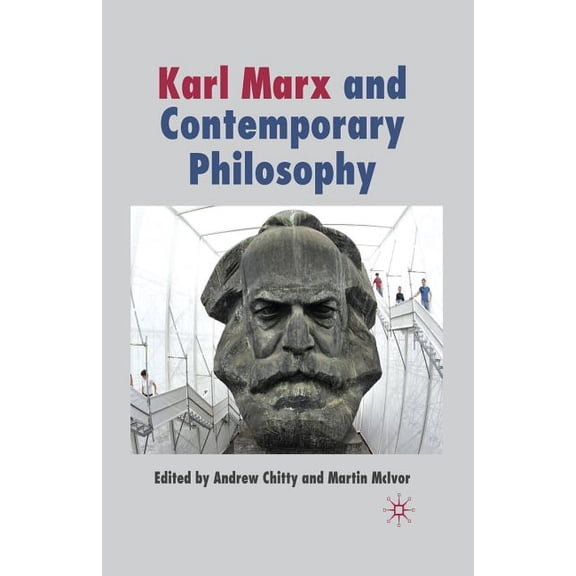 Karl Marx and Contemporary Philosophy, (Paperback)