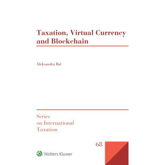 Taxation, Virtual Currency and Blockchain, (Hardcover)