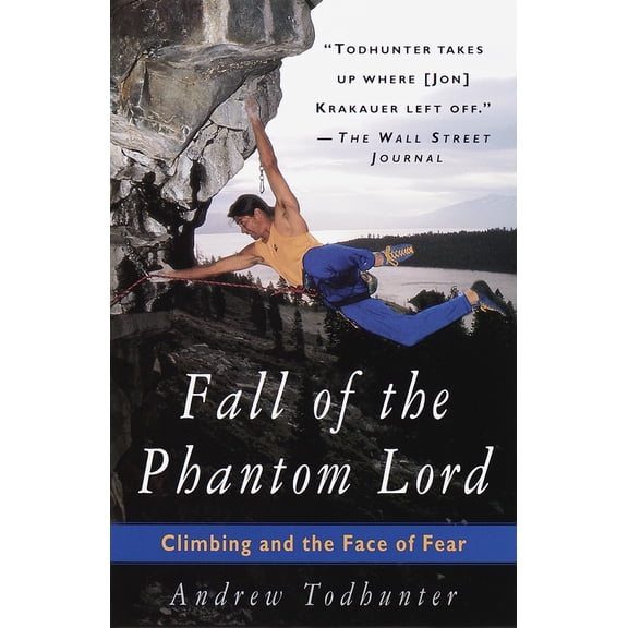 Pre-Owned Fall of the Phantom Lord: Climbing and the Face of Fear, (Paperback)