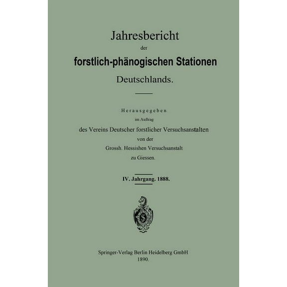 Jahresbericht Der Forstlich -- PhÃ¤nologischen Stationen Deutschlands, (Paperback)