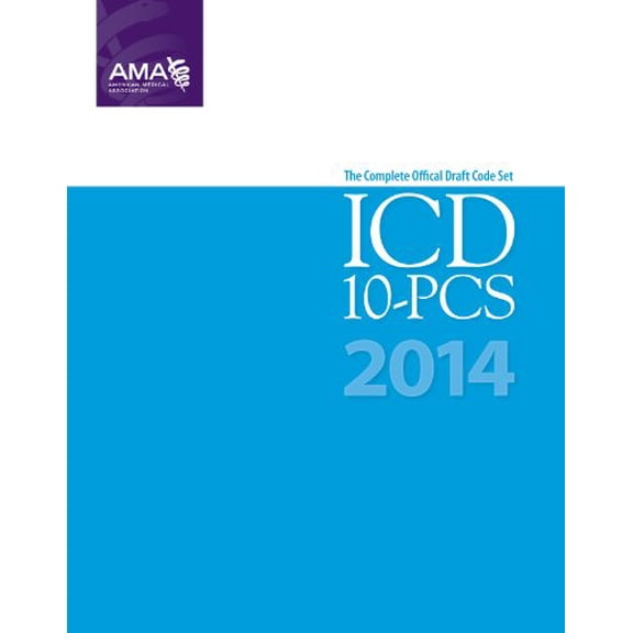 Pre-Owned ICD-10-PCS 2014 Draft Code Set