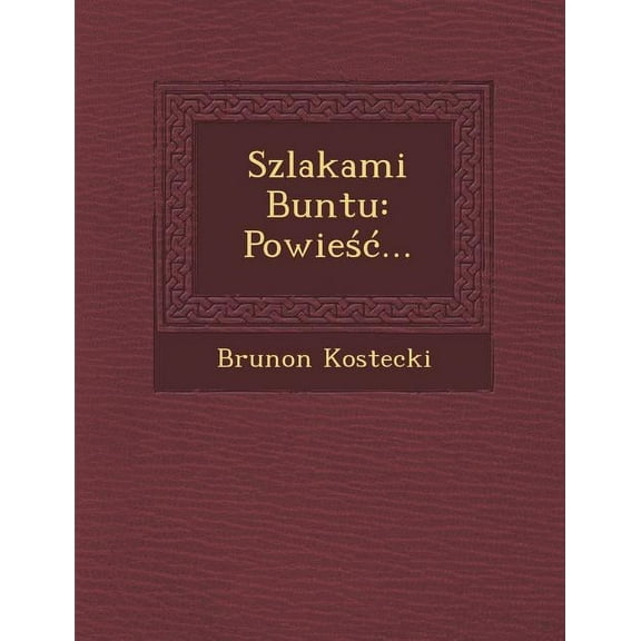 Szlakami Buntu : Powie ...