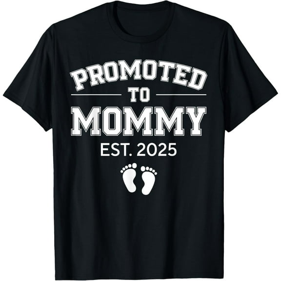 Promoted To Mommy Est 2025 Mom To Be Gifts First Time Mama T-Shirt100% cotton