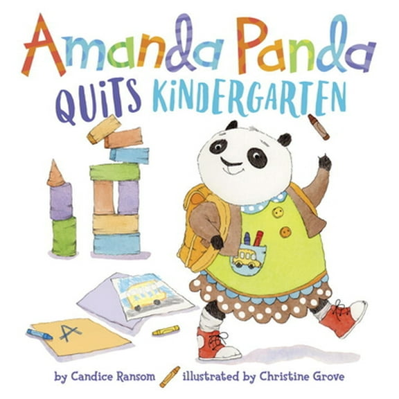 Pre-Owned Amanda Panda Quits Kindergarten (Hardcover) 0399554556 9780399554551