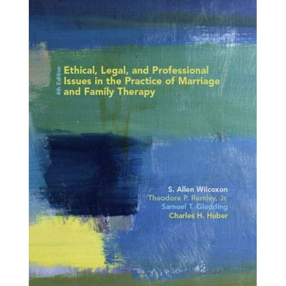 Pre-Owned Ethical, Legal, and Professional Issues in the Practice of Marriage and Family Therapy (Paperback) 0131120344 9780131120341
