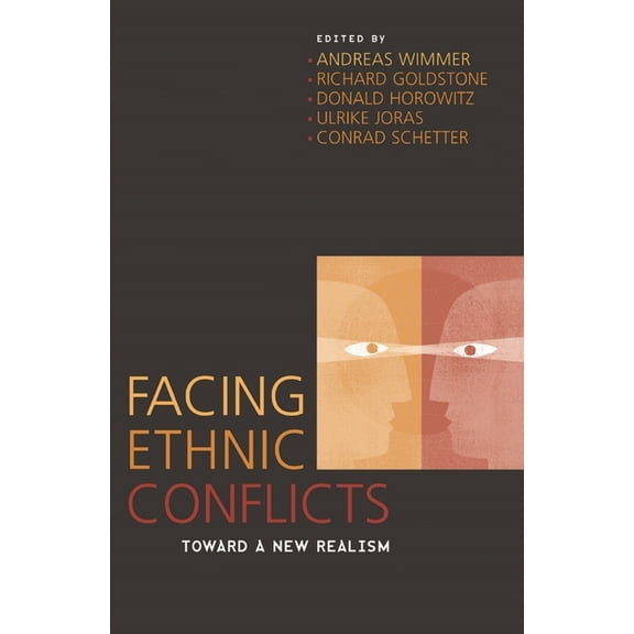 Facing Ethnic Conflicts: Toward a New Realism, (Paperback)