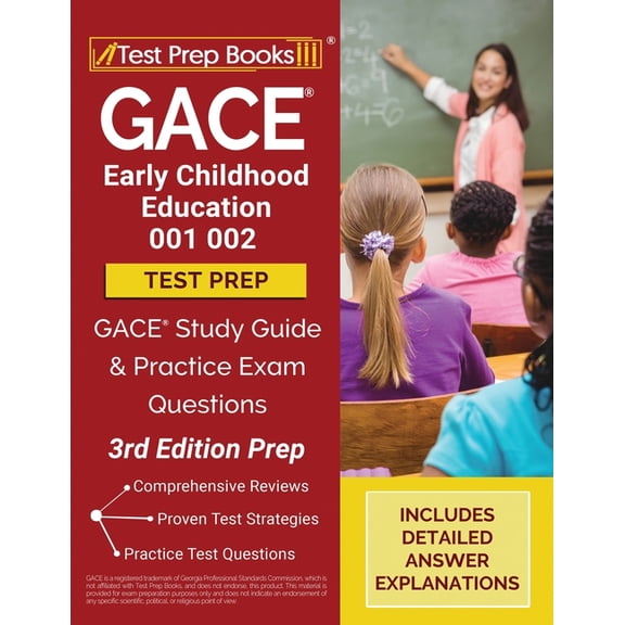 GACE Early Childhood Education 001 002 Test Prep: GACE Study Guide and Practice Exam Questions [3rd Edition Prep], (Paperback)