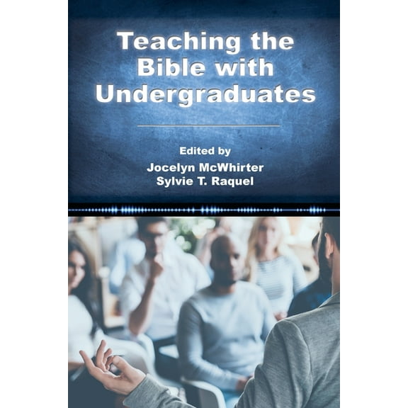Teaching the Bible with Undergraduates, (Paperback)