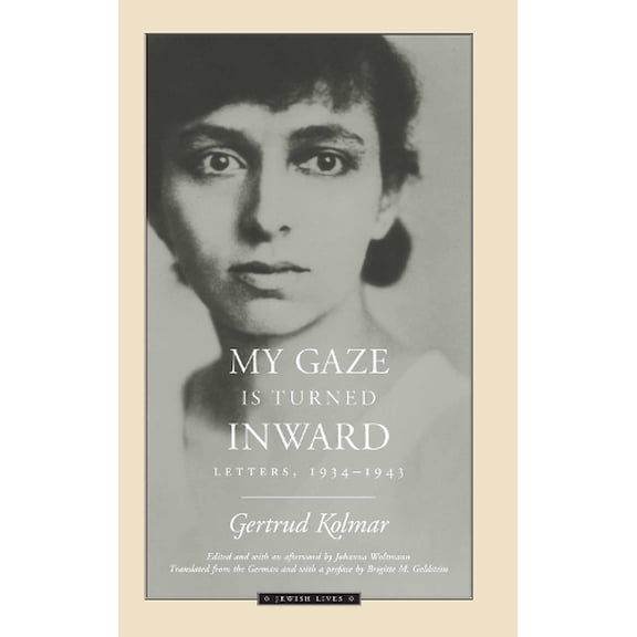 Pre-Owned Jewish Lives: My Gaze Is Turned Inward : Letters 1938-1943 (Paperback)