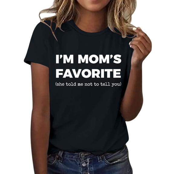MEICHEN I'm Mom's Favorite Print Shirt Mother's Day T Shirts for Women Summer Fashion Clothing Tops