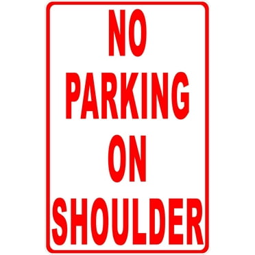 No Parking on Shoulder Sign