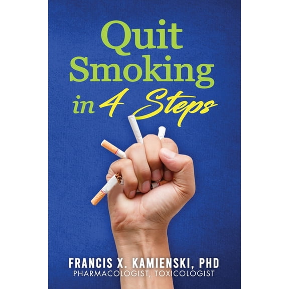 Quit Smoking in 4 Steps (Paperback)