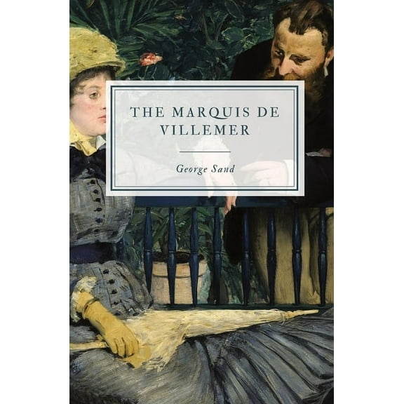 The Marquis de Villemer, (Paperback)