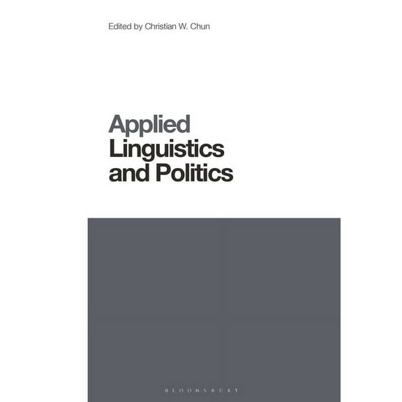 Contemporary Studies in Linguistics Applied Linguistics and Politics, (Paperback)