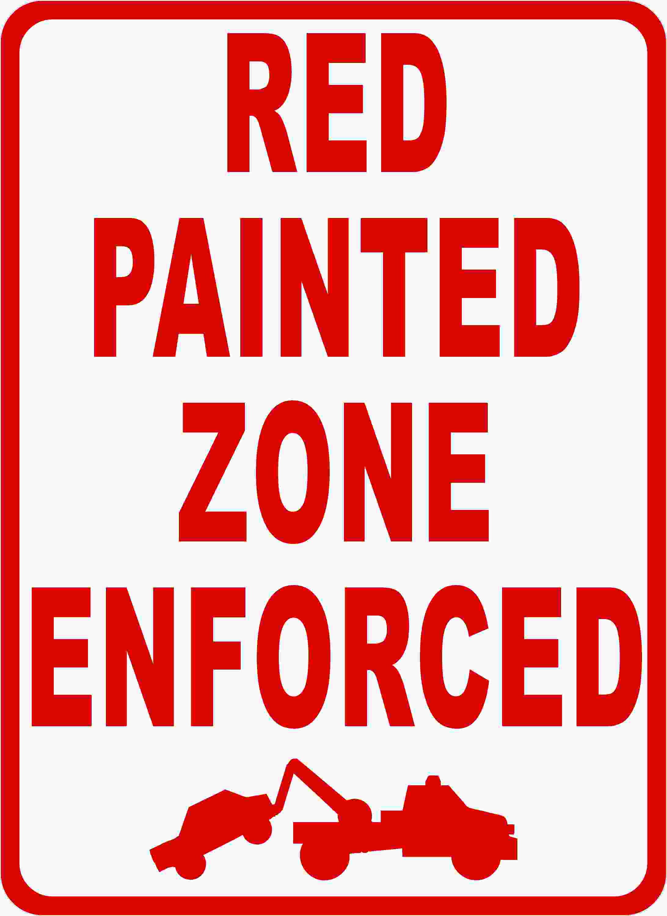Red Painted Zone Enforced SIgn