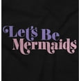 thumbnail image 2 of Let's Be Mermaids Cute Beach Day Youth T Shirt Tee Girls Infant Toddler Brisco Brands 12M, 2 of 5