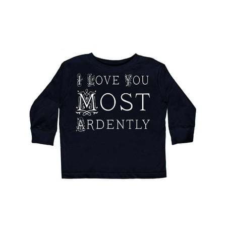 

Inktastic I Love You Most Ardently Austen Gift Toddler Toddler Girl Long Sleeve T-Shirt
