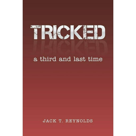Tricked: A Third and Last Time (Paperback)