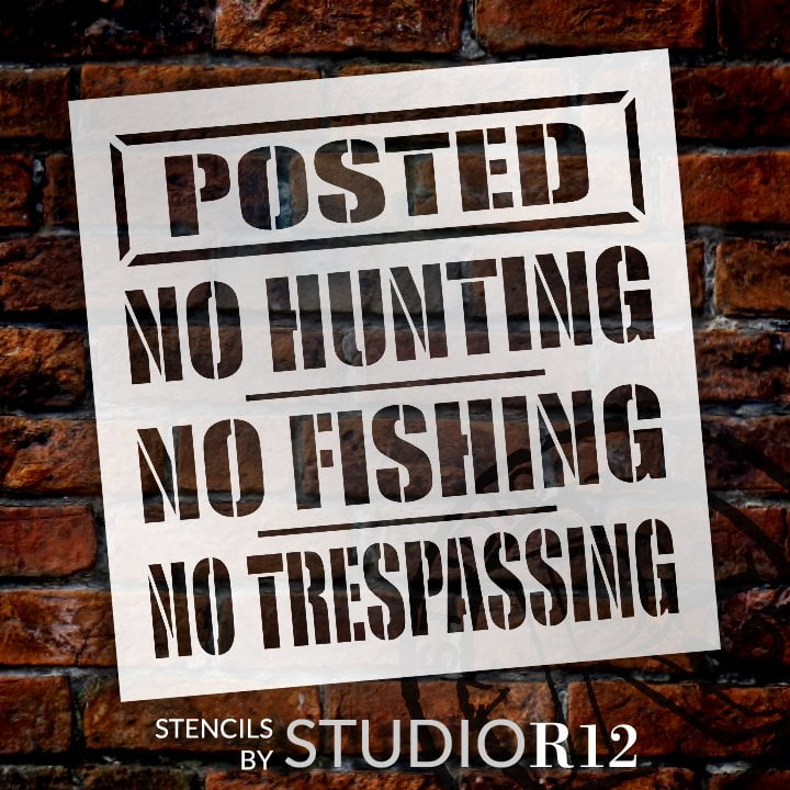 No Hunting No Fishing Stencil by StudioR12 DIY Posted Warning Sign No Trespassing Craft & Paint