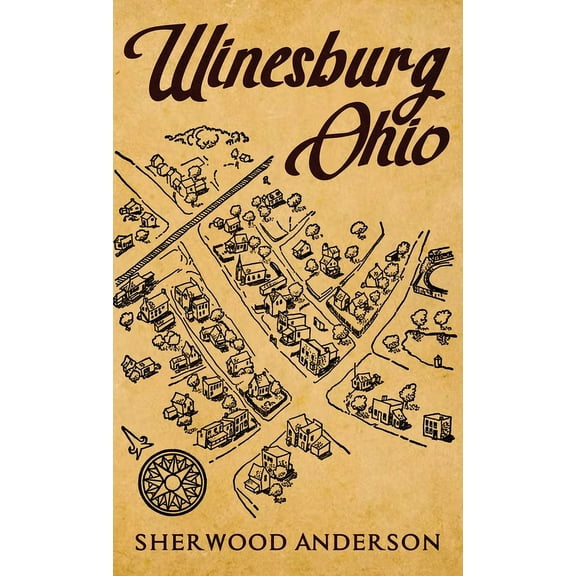 Winesburg, Ohio: The Original 1919 Edition, (Hardcover)