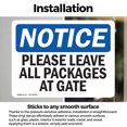 thumbnail image 3 of (2 Pack) Please Leave All Packages At Gate OSHA Notice Sign 7 Inch X 5 Inch Vinyl Label Decal Sticker Weather Resistant, UV Protected for Workplace, Business, and Construction Site,, 3 of 7