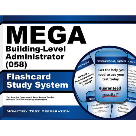 MEGA Building-Level Administrator (058) Flashcard Study System: MEGA Test Practice Questions & Exam Review for the Missouri Educator Gateway