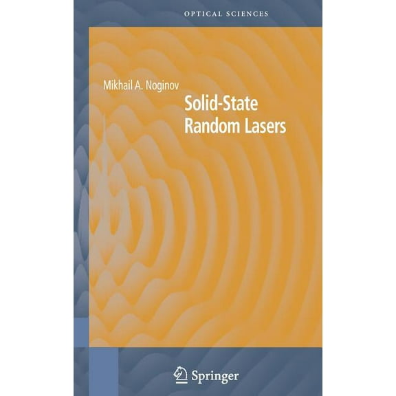 Springer Optical Sciences Solid-State Random Lasers, Book 105, (Hardcover)