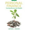 Pre-Owned Personal Finance: Turning Money Into Wealth (Hardcover) 0132719169 9780132719162
