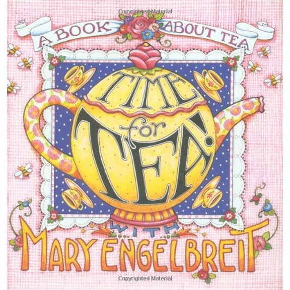 Pre-Owned Time for Tea with Mary Engelbreit (Hardcover) 0836227700 9780836227703
