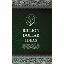 Billion Dollar Ideas, (Hardcover)