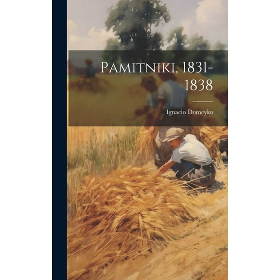 Pamitniki, 1831-1838 (Hardcover)