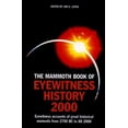 thumbnail image 1 of Pre-Owned The Mammoth Book of Eyewitness History to 2000 (Paperback) 078670747X 9780786707478, 1 of 1