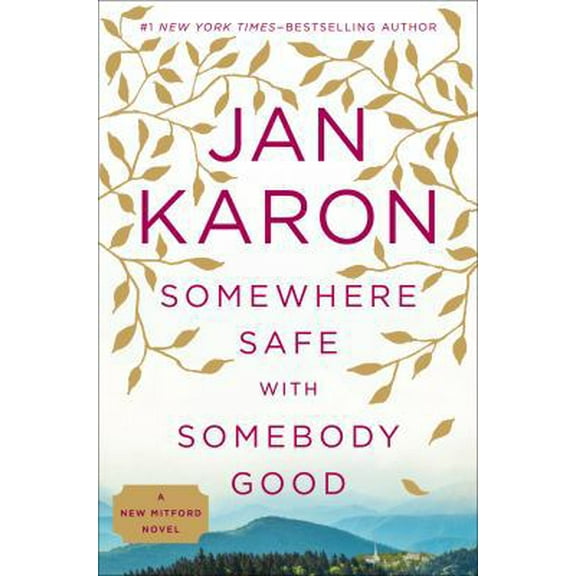 Pre-Owned Somewhere Safe with Somebody Good (Hardcover) 0399167447 9780399167447