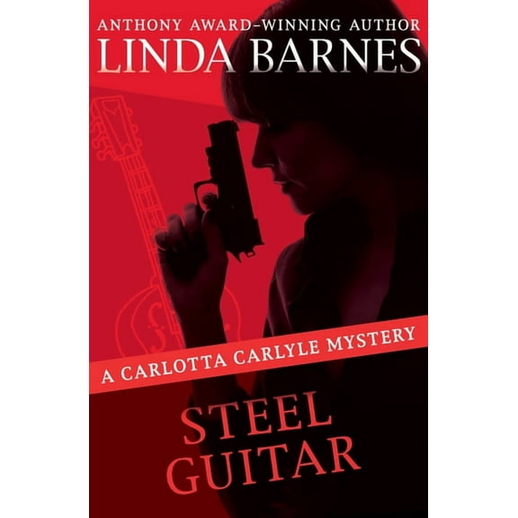 Carlotta Carlyle Mysteries Steel Guitar, Book 4, (Paperback)