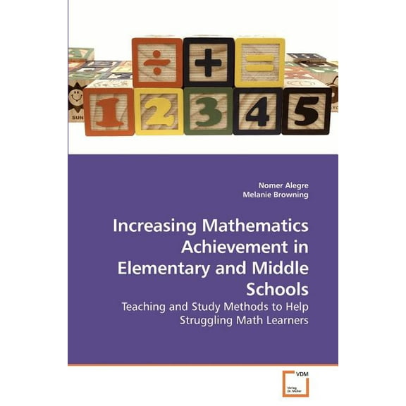Increasing Mathematics Achievement in Elementary and Middle Schools (Paperback)