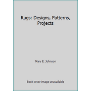 Rugs: Designs, Patterns, Projects, Used [Hardcover]